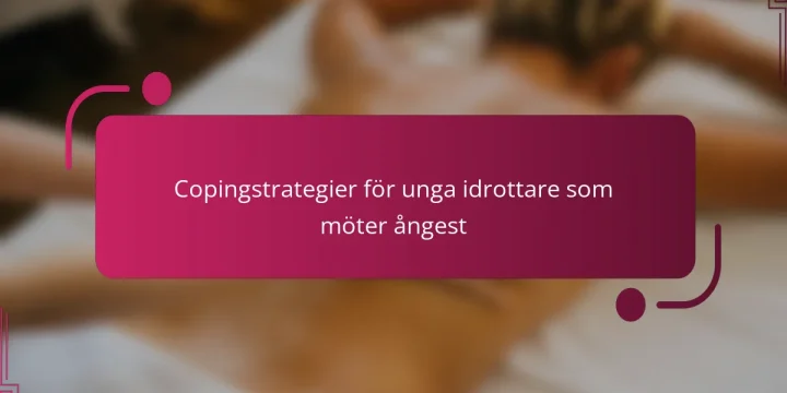 Copingstrategier för unga idrottare som möter ångest
