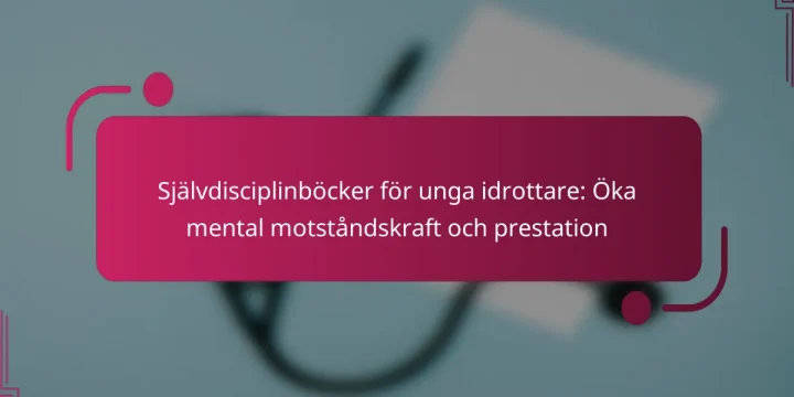 Självdisciplinböcker för unga idrottare: Öka mental motståndskraft och prestation
